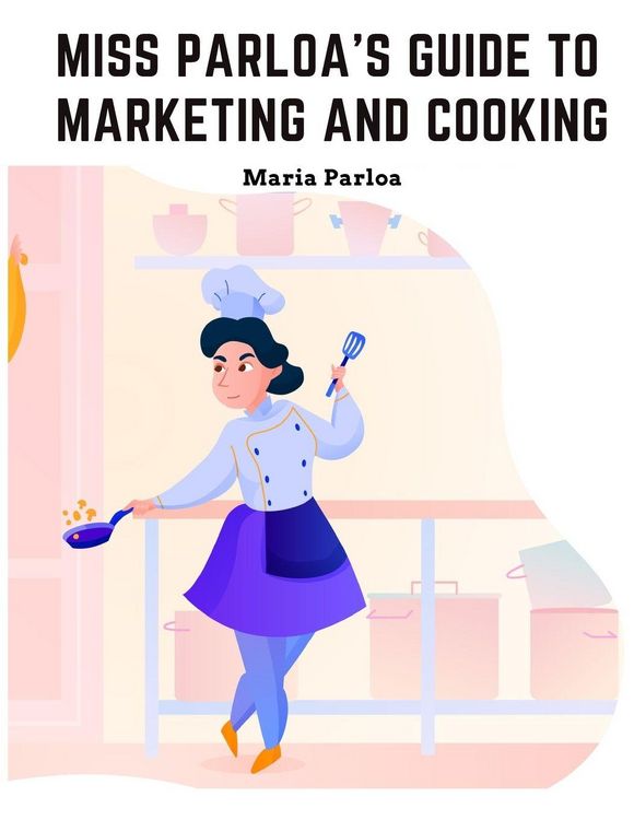 Produktbild: Miss Parloa's New Cookbook