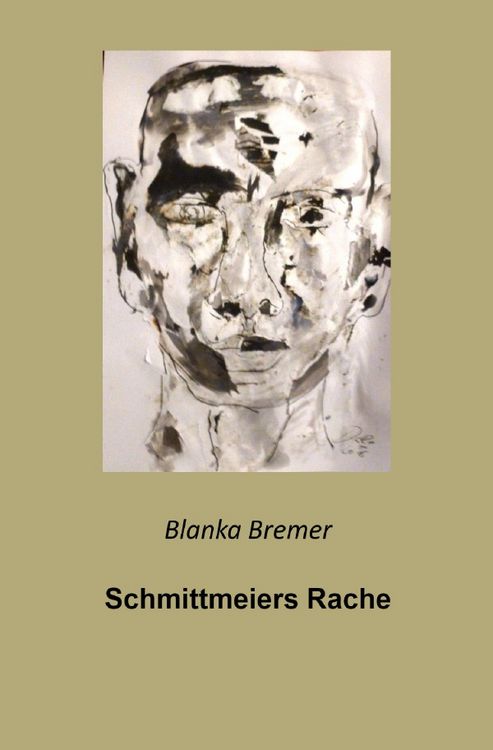 Produktbild: Blanka Bremer / Schmittmeiers Rache