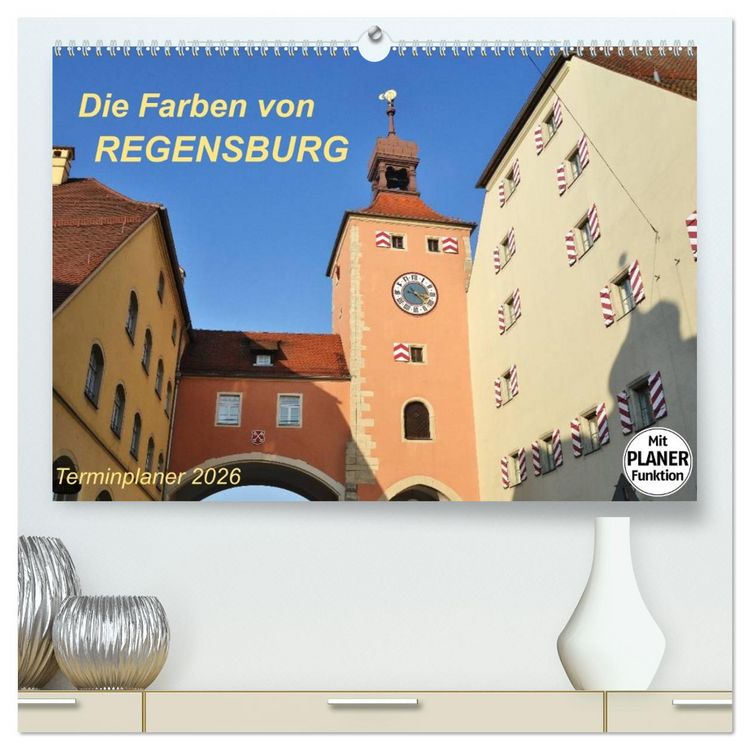 Produktbild: Die Farben von REGENSBURG (hochwertiger Premium Wandkalender 2026 DIN A2 quer), Kunstdruck in Hochglanz