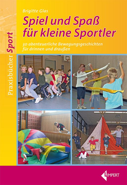 Produktbild: Spiel und Spa&szlig; f&uuml;r kleine Sportler