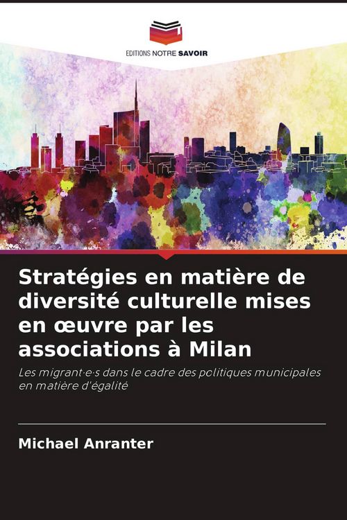 Produktbild: Strat&eacute;gies en mati&egrave;re de diversit&eacute; culturelle mises en &iquest;uvre par les associations &agrave; Milan