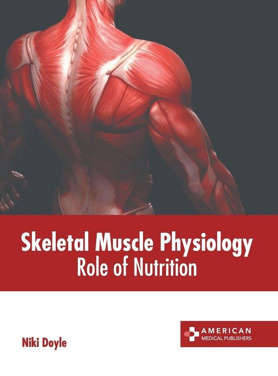 Produktbild: Skeletal Muscle Physiology: Role of Nutrition
