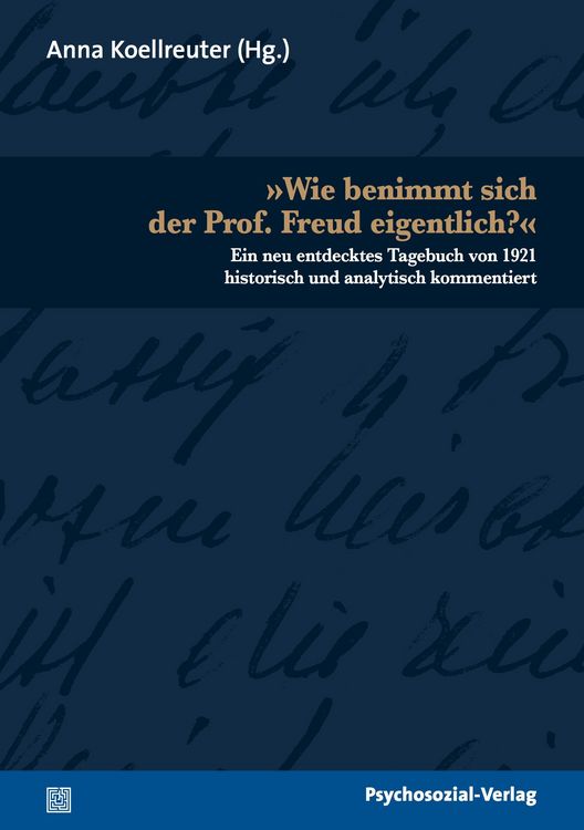 Produktbild: &raquo;Wie benimmt sich der Prof. Freud eigentlich?&laquo;