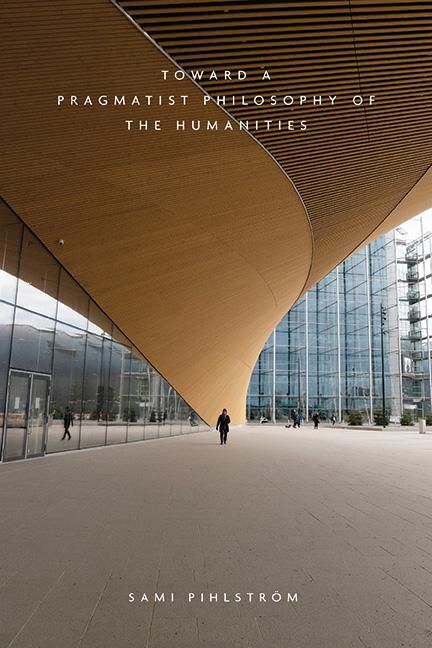 Produktbild: Toward a Pragmatist Philosophy of the Humanities