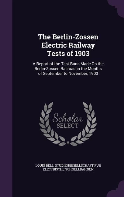 Produktbild: The Berlin-Zossen Electric Railway Tests of 1903
