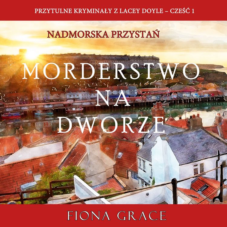 Produktbild: Morderstwo na dworze (Przytulne kryminały z Lacey Doyle &ndash; Cześć 1)