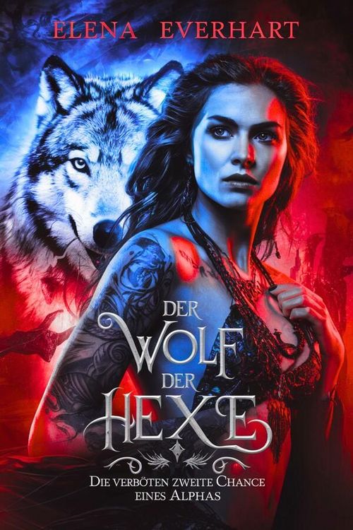 Produktbild: Der Wolf der Hexe: Die verbotene zweite Chance eines Alphas