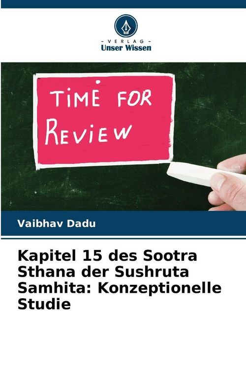 Produktbild: Kapitel 15 des Sootra Sthana der Sushruta Samhita: Konzeptionelle Studie