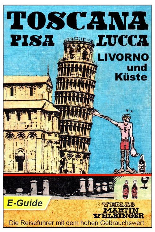 Produktbild: Toscana, Pisa-Lucca-Livorno und K&uuml;ste - VELBINGER Reisef&uuml;hrer