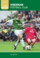 Produktbild: Jeffrey, J: Hibernian Football Club