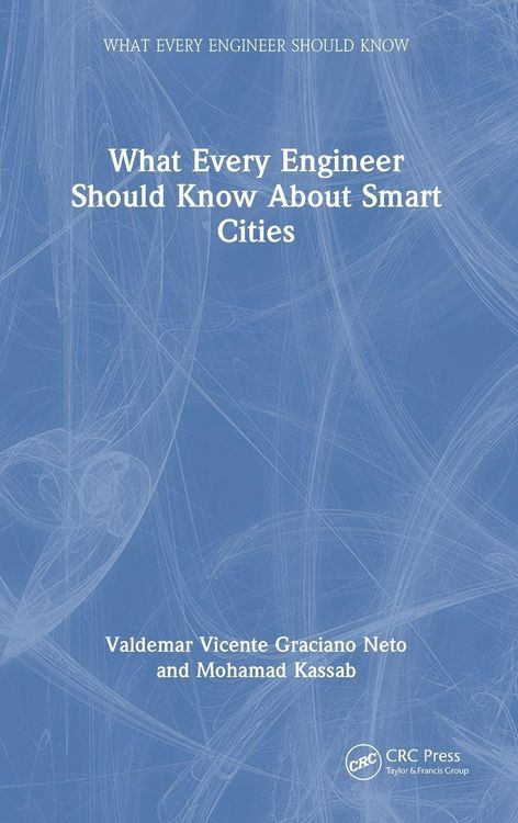 Produktbild: What Every Engineer Should Know About Smart Cities