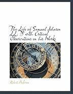 Produktbild: The Life of Samuel Johnson LL. D with Critical Observations on His Works