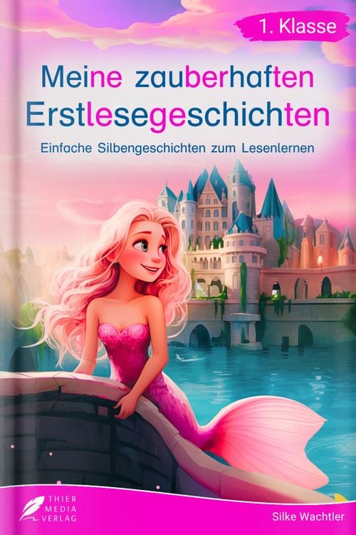 Produktbild: Silbenbuch 1. Klasse - Meine zauberhaften Erstlesegeschichten
