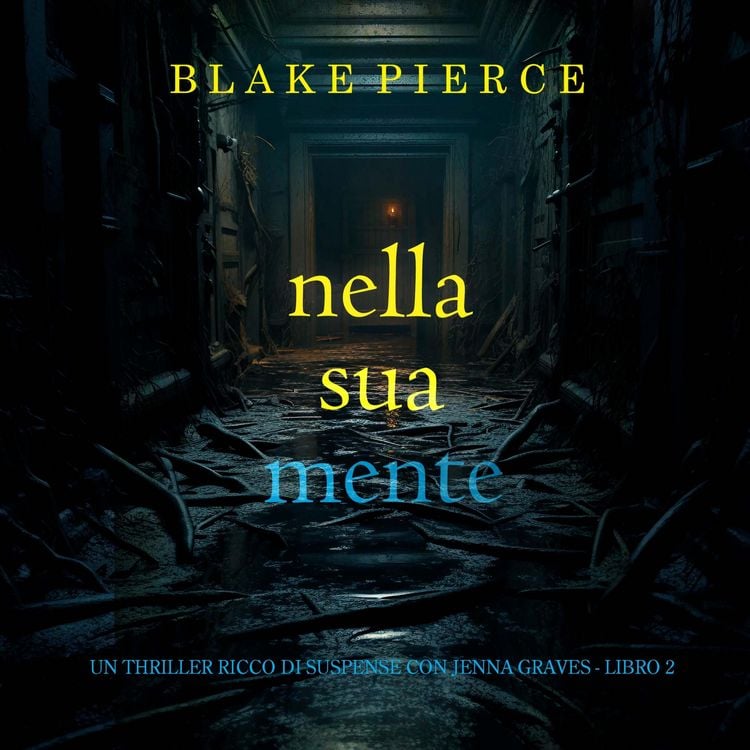 Produktbild: Nella Sua Mente (Un thriller ricco di suspense con Jenna Graves - Libro 2)