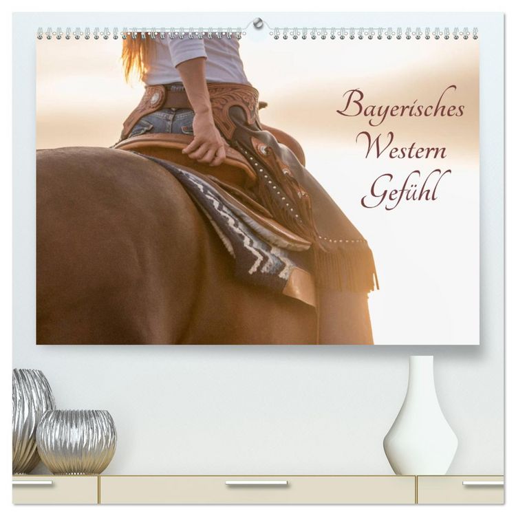 Produktbild: Bayerisches Western Gef&uuml;hl (hochwertiger Premium Wandkalender 2026 DIN A2 quer), Kunstdruck in Hochglanz