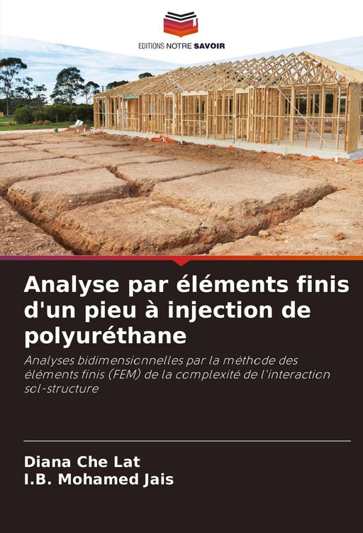 Produktbild: Analyse par &eacute;l&eacute;ments finis d'un pieu &agrave; injection de polyur&eacute;thane