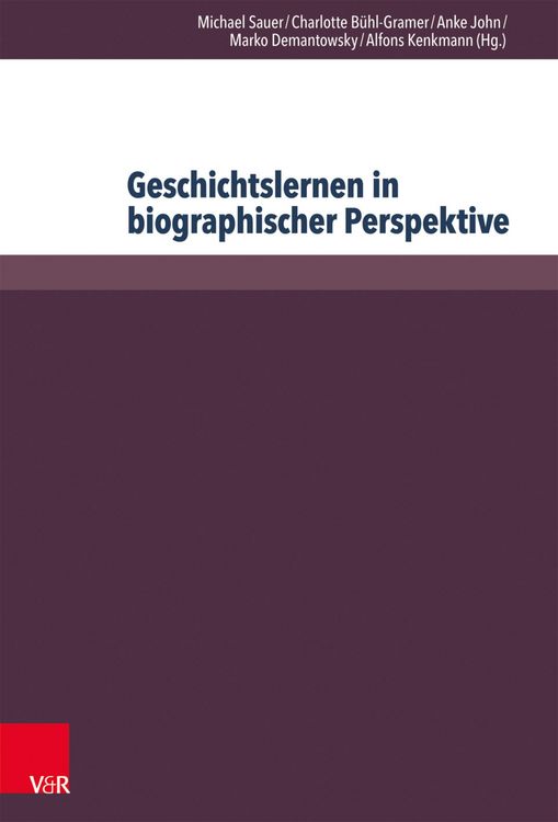 Produktbild: Geschichtslernen in biographischer Perspektive