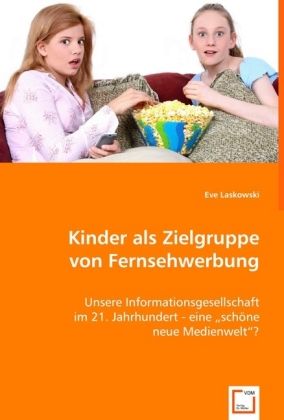 Produktbild: Laskowski, E: Kinder als Zielgruppe von Fernsehwerbung