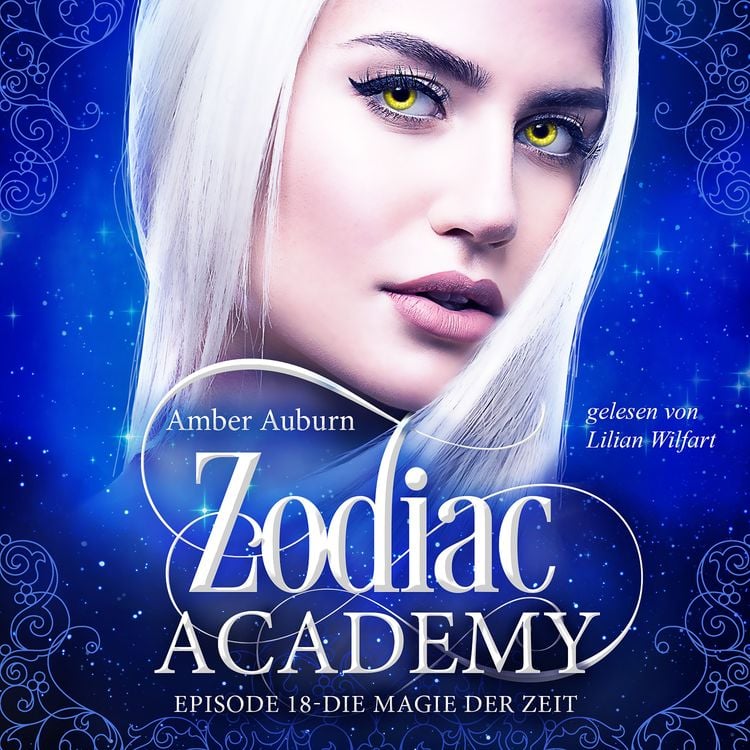 Produktbild: Zodiac Academy, Episode 18 - Die Magie der Zeit
