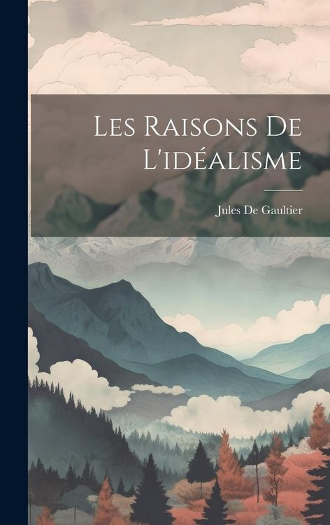 Produktbild: Les Raisons De L'id&eacute;alisme