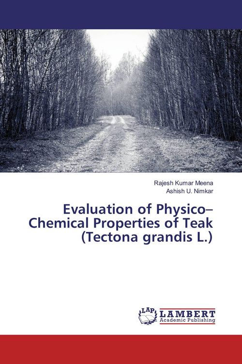 Produktbild: Evaluation of Physico-Chemical Properties of Teak (Tectona grandis L.)