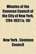 Produktbild: Minutes of the Common Council of the City of New York, 1784-1831 (V. 10)