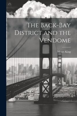 Produktbild: The Back-Bay District and the Vendome