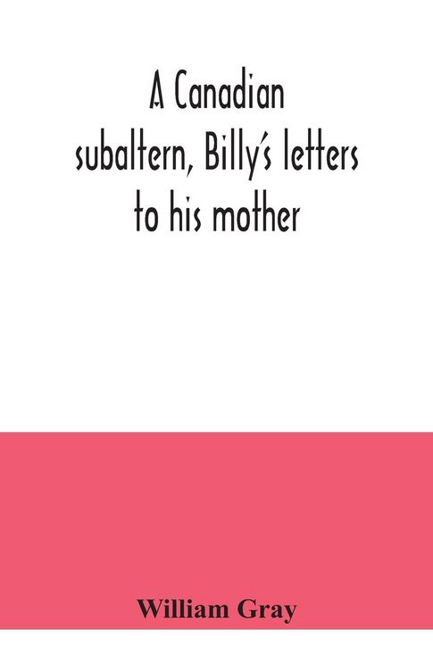 Produktbild: A Canadian subaltern, Billy's letters to his mother