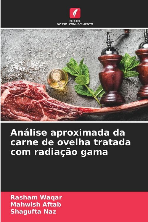 Produktbild: An&aacute;lise aproximada da carne de ovelha tratada com radia&ccedil;&atilde;o gama