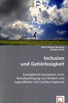 Produktbild: Mariam Bergauer, O: Inclusion und Geh&ouml;rlosigkeit