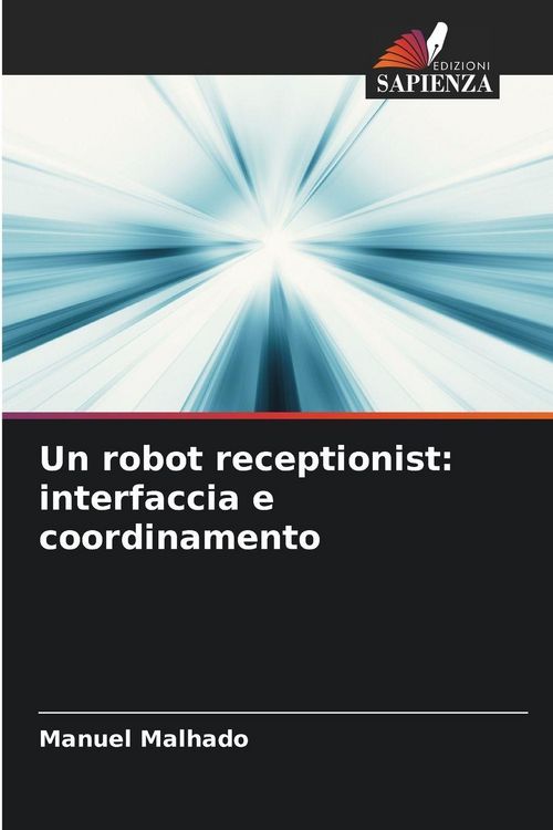 Produktbild: Un robot receptionist: interfaccia e coordinamento