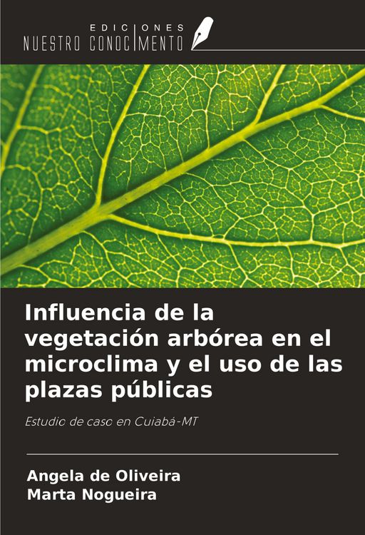 Produktbild: Influencia de la vegetaci&oacute;n arb&oacute;rea en el microclima y el uso de las plazas p&uacute;blicas