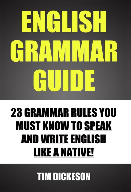 Produktbild: English Grammar Guide - 23 Grammar Rules You Must Know To Speak and Write English Like A Native