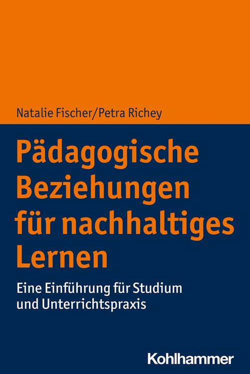 Produktbild: P&auml;dagogische Beziehungen f&uuml;r nachhaltiges Lernen