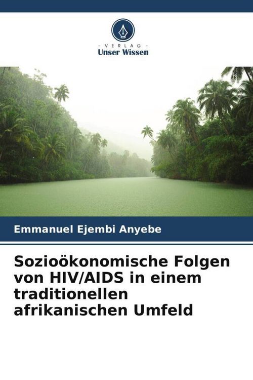 Produktbild: Sozio&ouml;konomische Folgen von HIV/AIDS in einem traditionellen afrikanischen Umfeld