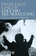 Produktbild: L' occhio del Novecento. Cinema, esperienza, modernit&agrave;