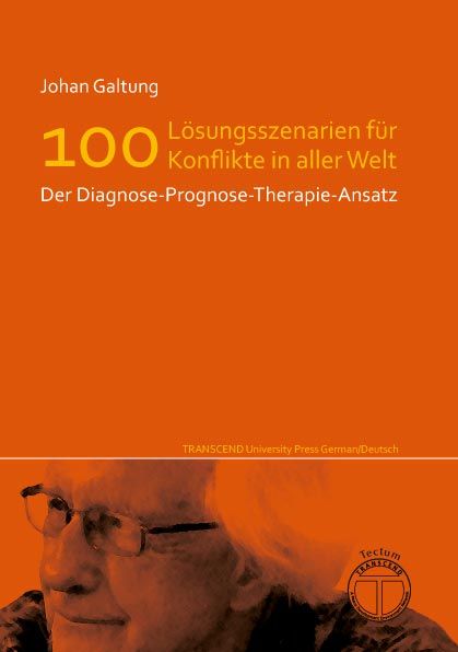 Produktbild: L&ouml;sungsszenarien f&uuml;r 100 Konflikte in aller Welt - Der Diagnose-Prognose-Therapie-Ansatz