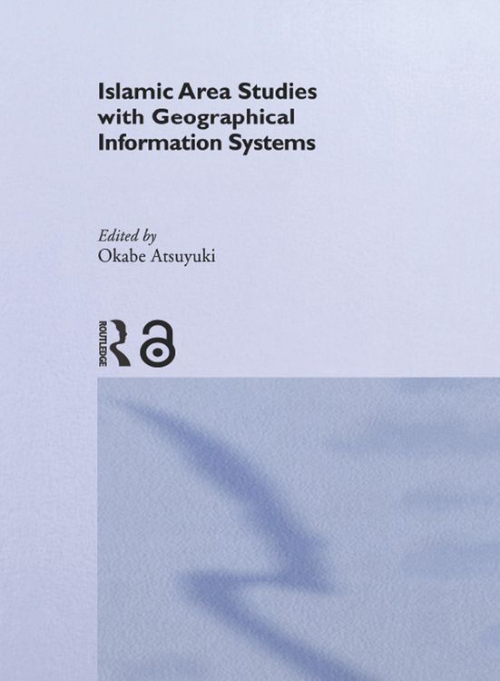 Produktbild: Islamic Area Studies with Geographical Information Systems