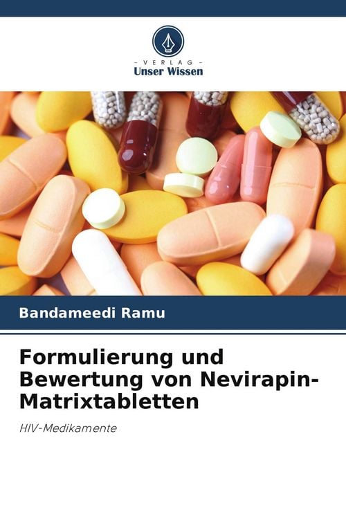 Produktbild: Formulierung und Bewertung von Nevirapin-Matrixtabletten