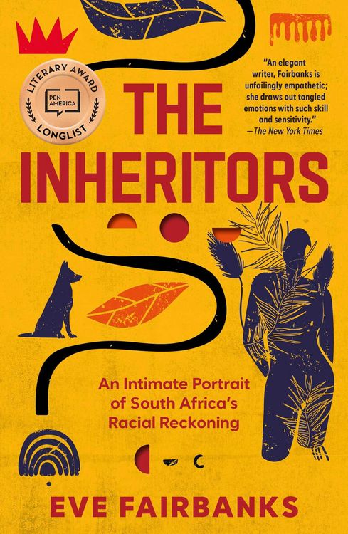 Produktbild: The Inheritors: An Intimate Portrait of South Africa's Racial Reckoning