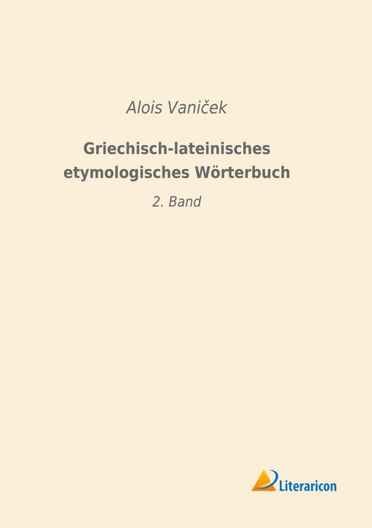 Produktbild: Griechisch-lateinisches etymologisches W&ouml;rterbuch