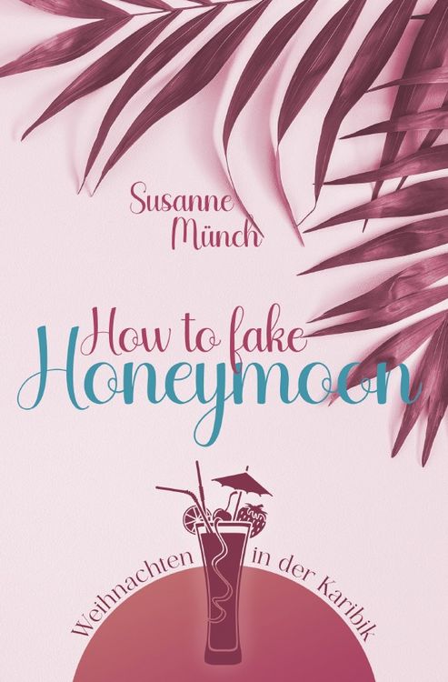 Produktbild: How to fake honeymoon