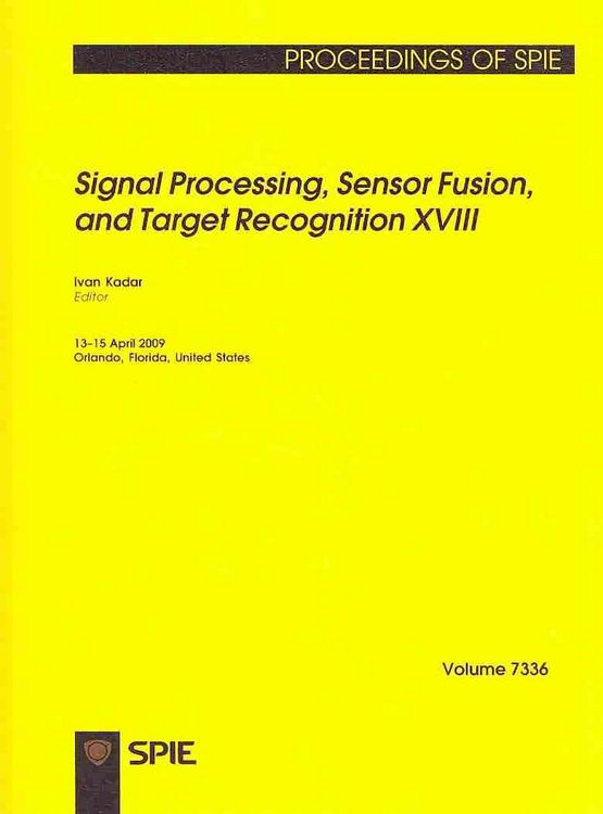 Produktbild: Signal Processing, Sensor Fusion, and Target Recognition XVIII