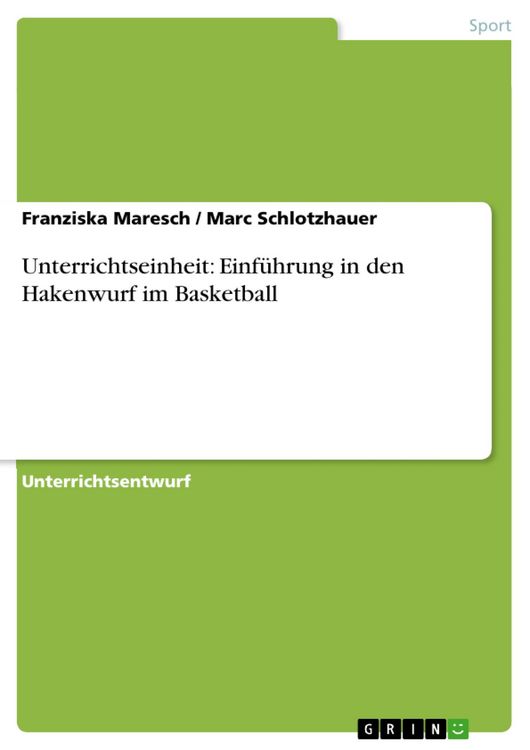 Produktbild: Unterrichtseinheit: Einf&uuml;hrung in den Hakenwurf im Basketball