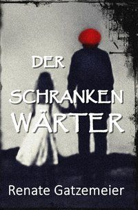 Produktbild: Der Schrankenw&auml;rter