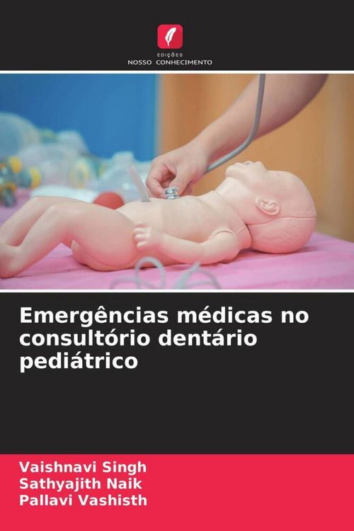 Produktbild: Emerg&ecirc;ncias m&eacute;dicas no consult&oacute;rio dent&aacute;rio pedi&aacute;trico