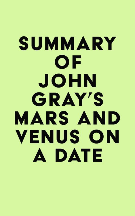 Produktbild: Summary of John Gray's Mars and Venus on a Date