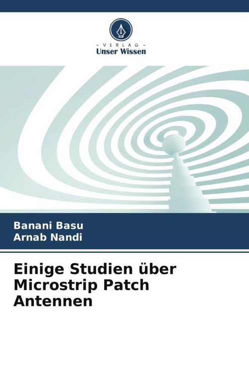 Produktbild: Einige Studien &uuml;ber Microstrip Patch Antennen