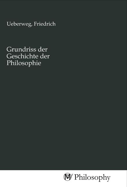 Produktbild: Grundriss der Geschichte der Philosophie