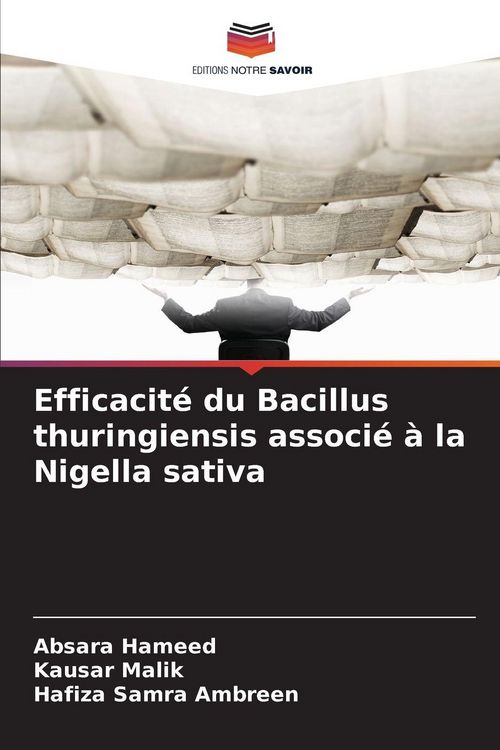 Produktbild: Efficacit&eacute; du Bacillus thuringiensis associ&eacute; &agrave; la Nigella sativa